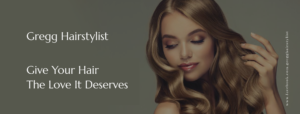 Gregg Hairstylist